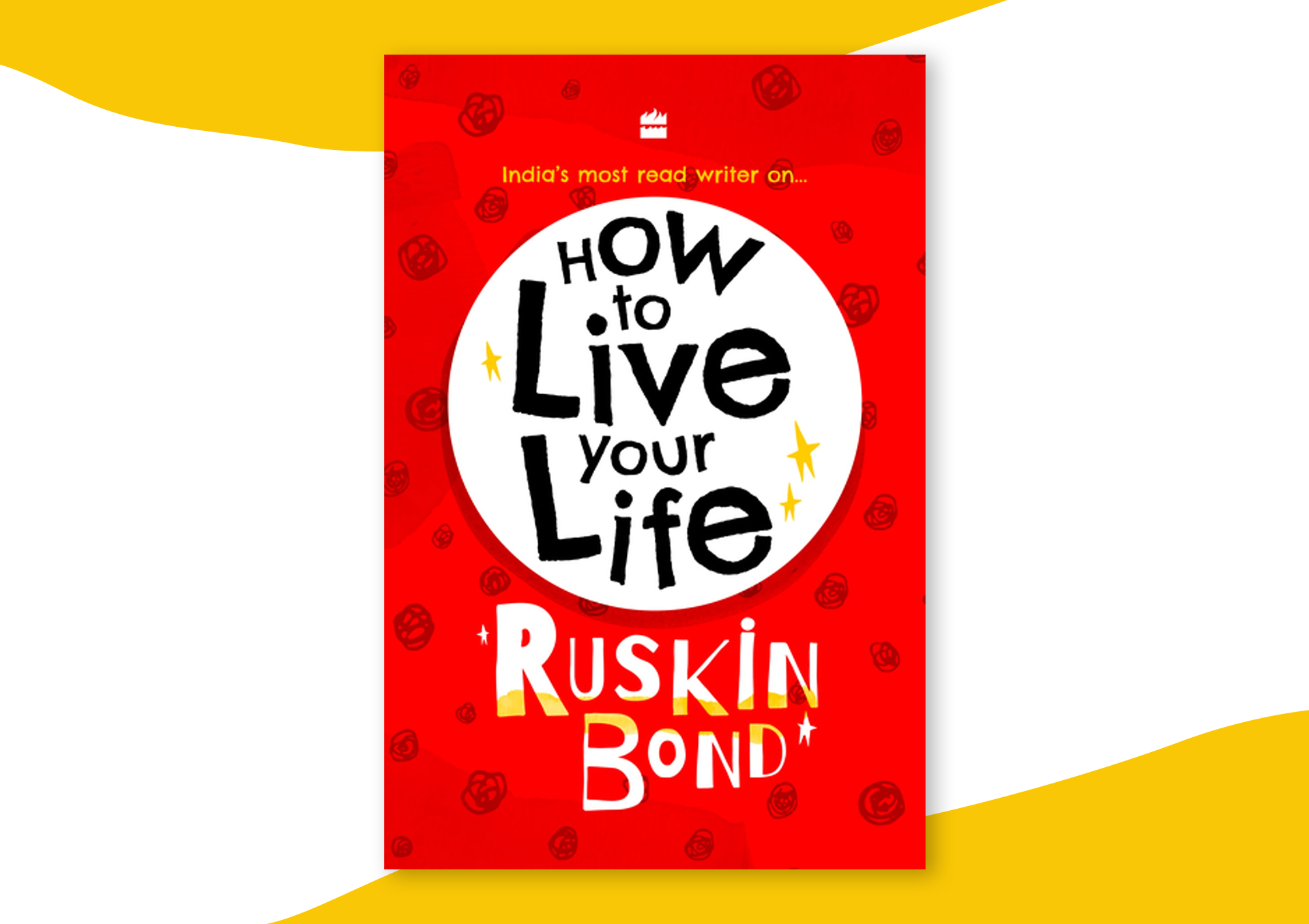 Ruskin Bond's Book How to Live Life