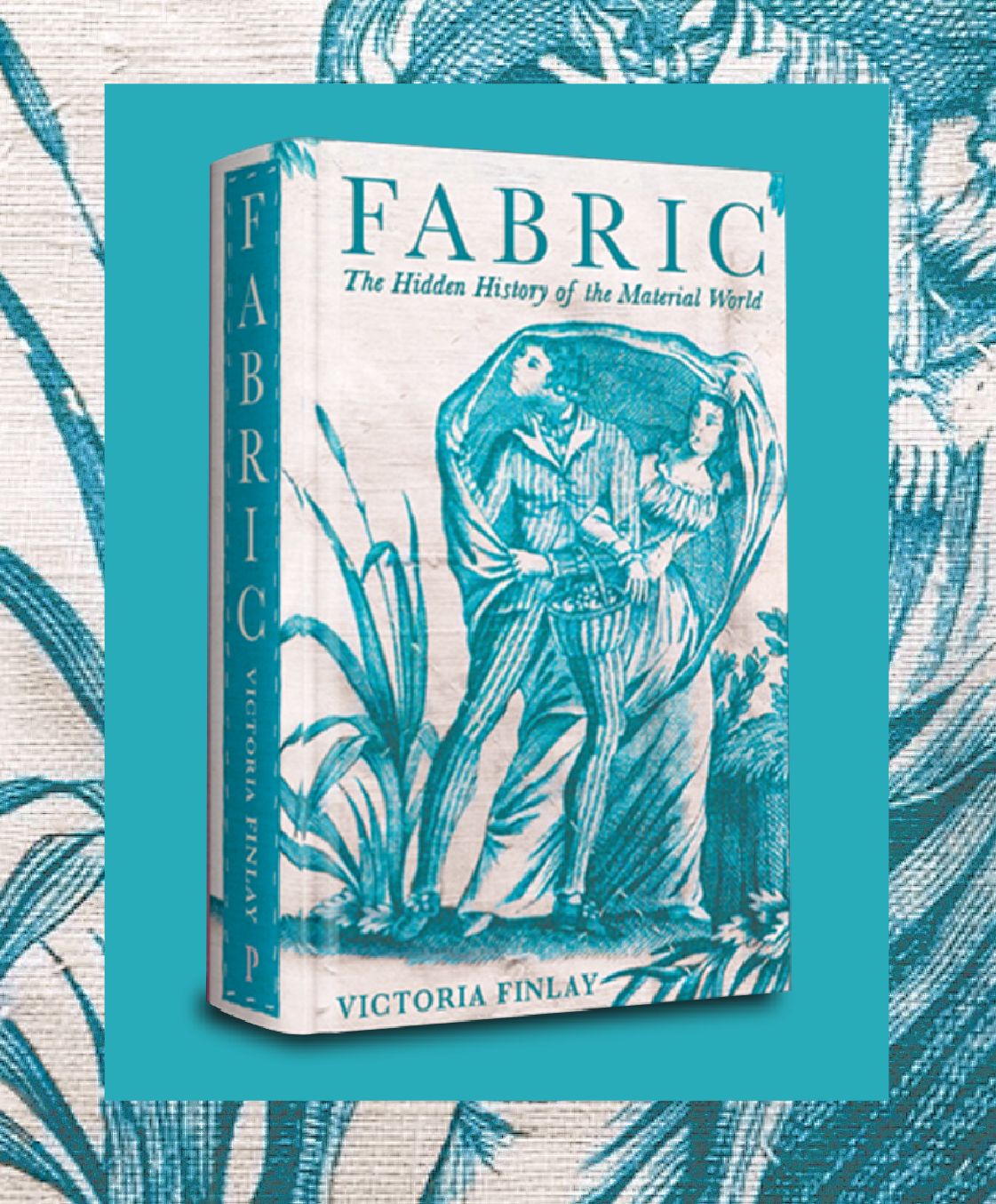 cover of the book Fabric: The Hidden History of the Material World